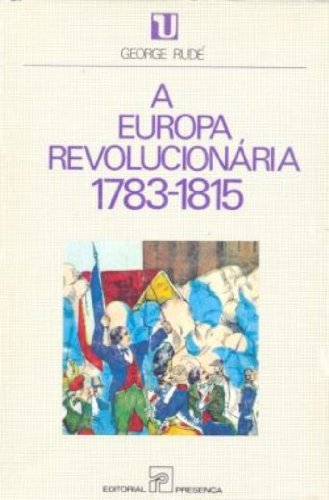 Europa revolucionaria, 1783-1815, la Europa revolucionaria, 1783-1815, la