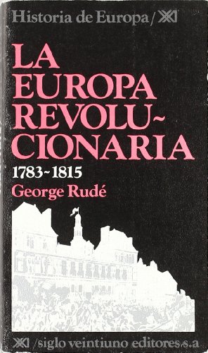 La europa revolucionaria, 1783-1815 La europa revolucionaria, 1783-1815