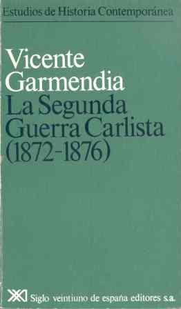 La segunda guerra carlista (1872-1876) La segunda guerra carlista (1872-1876)