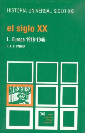 El siglo xx. t.1. europa (1918-1945) El siglo xx. t.1. europa (1918-1945)