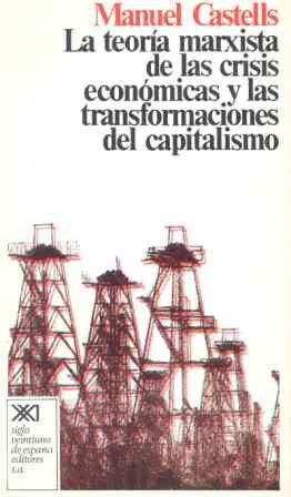 Teoria marxista de las crisis economicas, la Teoria marxista de las crisis economicas, la