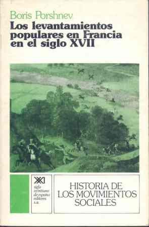 Los levantamientos populares en francia en el siglo xvii Los levantamientos populares en francia en el siglo xvii