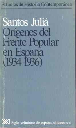 Origenes del frente popular en españa : (1934-1936) Origenes del frente popular en españa : (1934-1936)