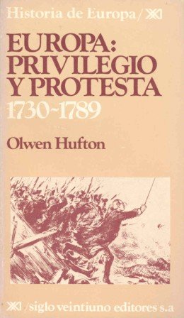 Europa : privilegio y protesta (1730-1789) Europa : privilegio y protesta (1730-1789)