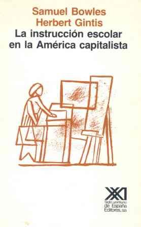 Instruccion escolar en la america capitalista, la Instruccion escolar en la america capitalista, la