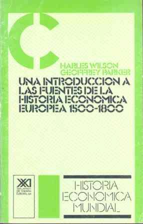 Introduccion a las fuentes de la historia economica europea, una Introduccion a las fuentes de la historia economica europea, una