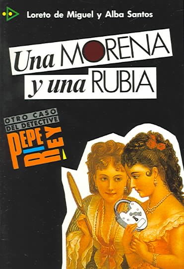 Una morena y una rubia ( Una morena y una rubia (