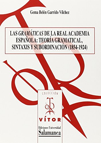 Las gramaticas de la real academiaespañola Las gramaticas de la real academiaespañola