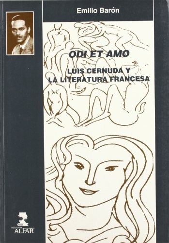 Odi et amo. luis cernuda y la literatura francesa Odi et amo. luis cernuda y la literatura francesa