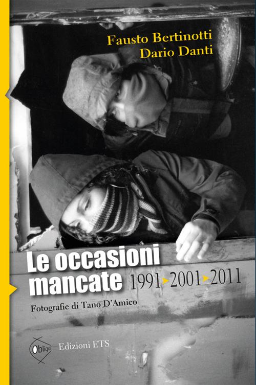 Le occasioni mancate. 1991-2001-2011 Le occasioni mancate. 1991-2001-2011