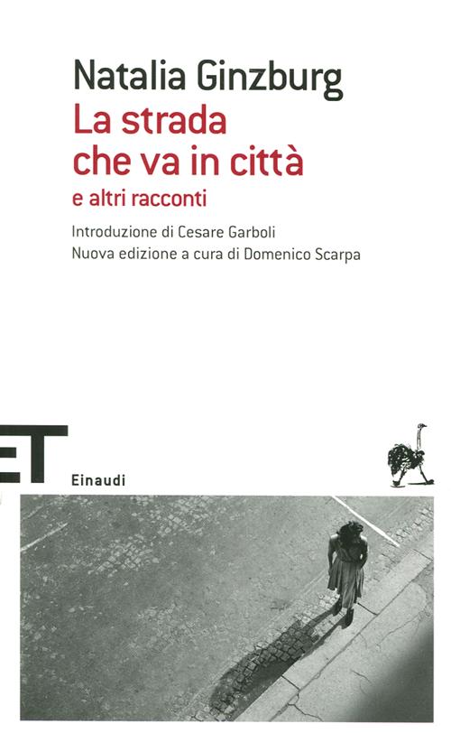 La strada che va in città e altri racconti La strada che va in città e altri racconti