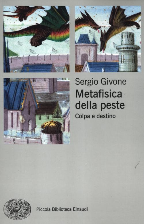 Metafisica della peste. Colpa e destino. Metafisica della peste. Colpa e destino.