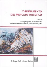 L'ordinamento del mercato turistico L'ordinamento del mercato turistico