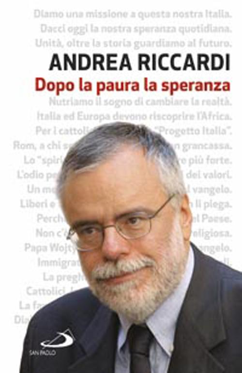 Dopo la paura la speranza Dopo la paura la speranza