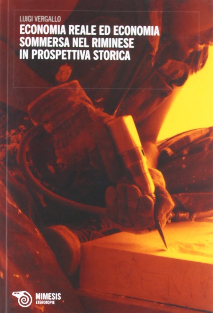 Economia reale ed economia sommersa nel riminese Economia reale ed economia sommersa nel riminese