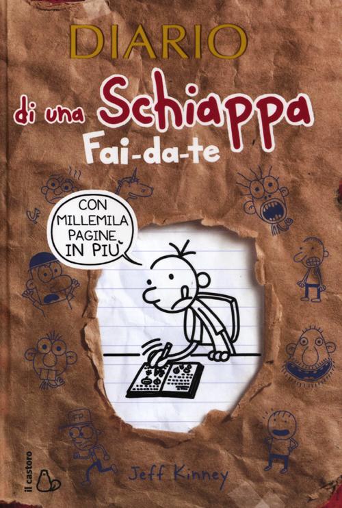 Diario di una schiappa fai-da-te. Ediz. illustrata Diario di una schiappa fai-da-te. Ediz. illustrata