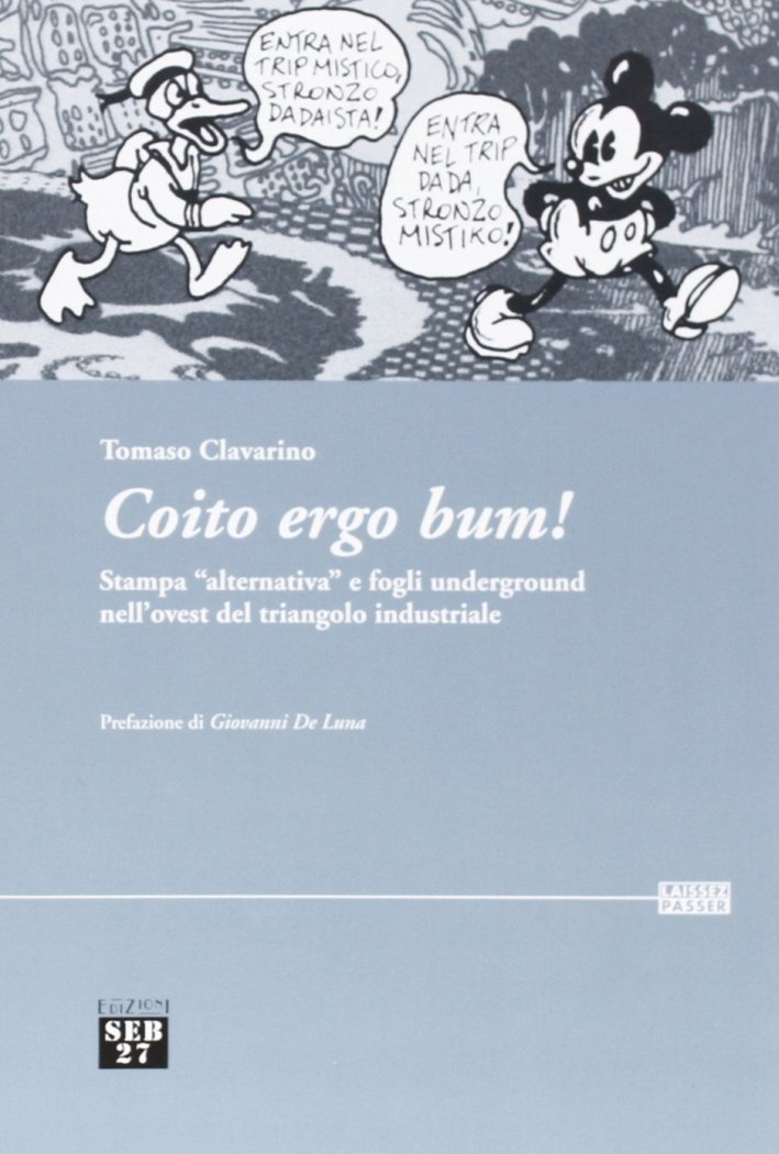 Coito ergo bum! Stampa Coito ergo bum! Stampa
