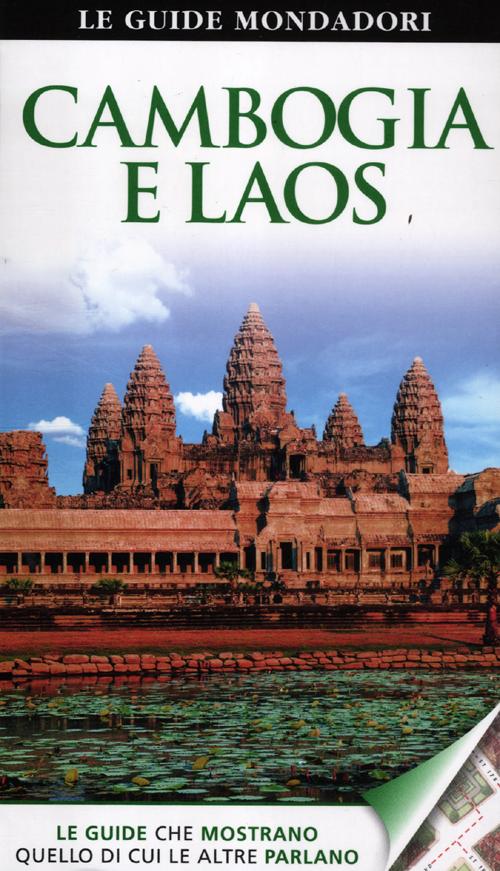 Cambogia e Laos. Ediz. illustrata Cambogia e Laos. Ediz. illustrata