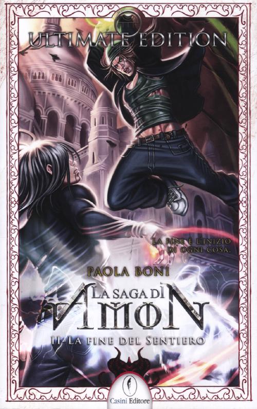 La fine del sentiero. La saga di Amon. Vol. 2 La fine del sentiero. La saga di Amon. Vol. 2