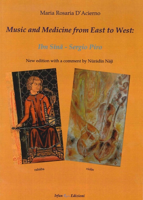 Music and medicine from east to west. Ibn Sina. Sergio Piro Music and medicine from east to west. Ibn Sina. Sergio Piro
