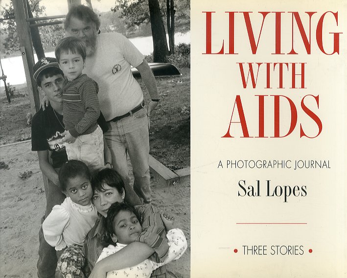 Living with AIDS. A photographic journal Living with AIDS. A photographic journal