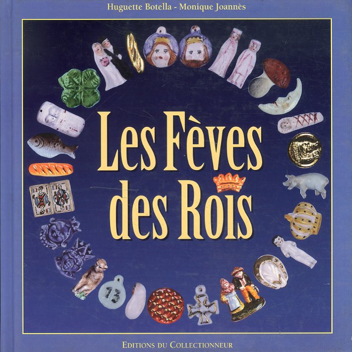 Les Feves des Rois Les Feves des Rois