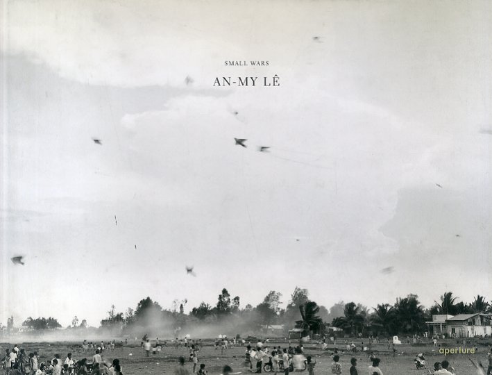 Small Wars. An-My Lè Small Wars. An-My Lè