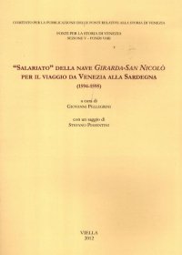 "Salariato" della nave Girarda-San Nicolò per il viaggio da Venezia alla Sardegna (1594-1595)