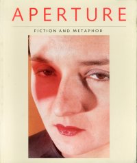 Aperture 103. Fiction and Metaphor