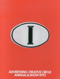 Advertising creative circle. Annual & show 1970