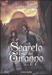 Il segreto del tiranno Il segreto del tiranno