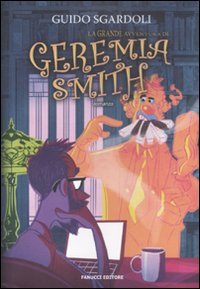 La grande avventura di Geremia Smith La grande avventura di Geremia Smith