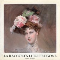 La raccolta Luigi Frugone
