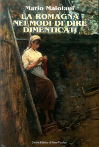 La Romagna nei Modi di Dire Dimenticati