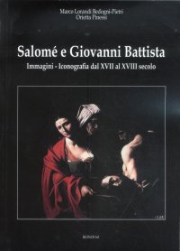 Salomé e Giovanni Battista. Immagini e Iconografie dal XVII al XVIII Secolo