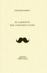 Il lamento del conservatore
