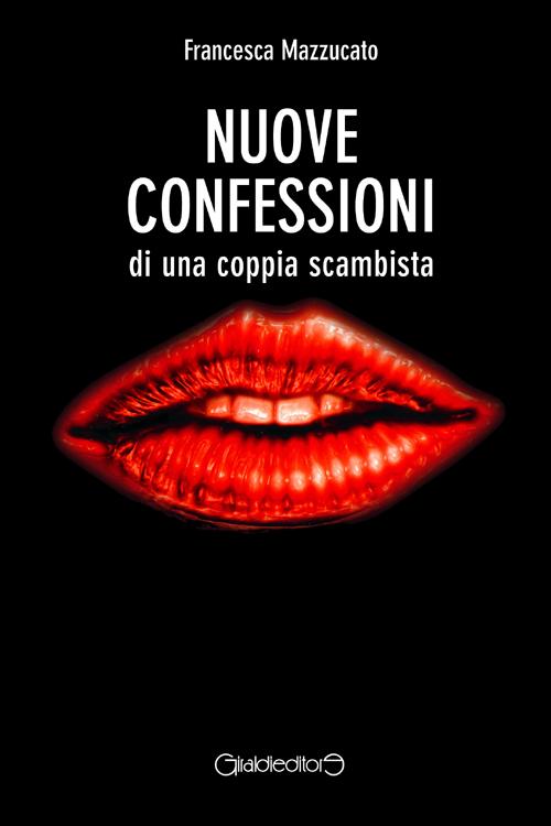 Nuove confessioni di una coppia scambista Nuove confessioni di una coppia scambista