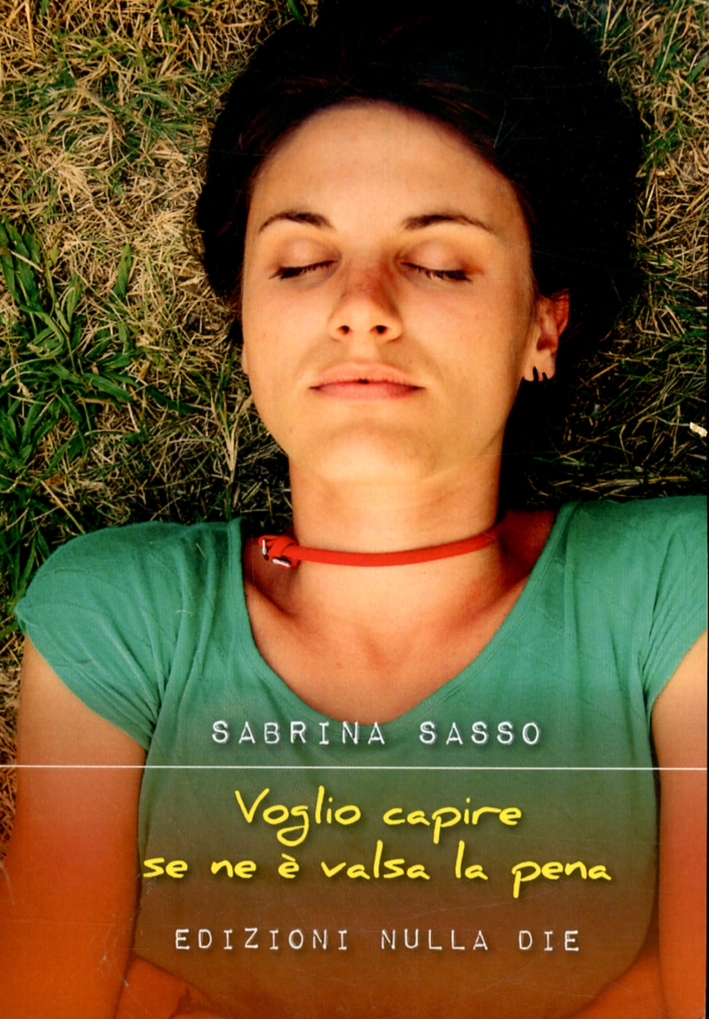Voglio capire se ne è valsa la pena Voglio capire se ne è valsa la pena