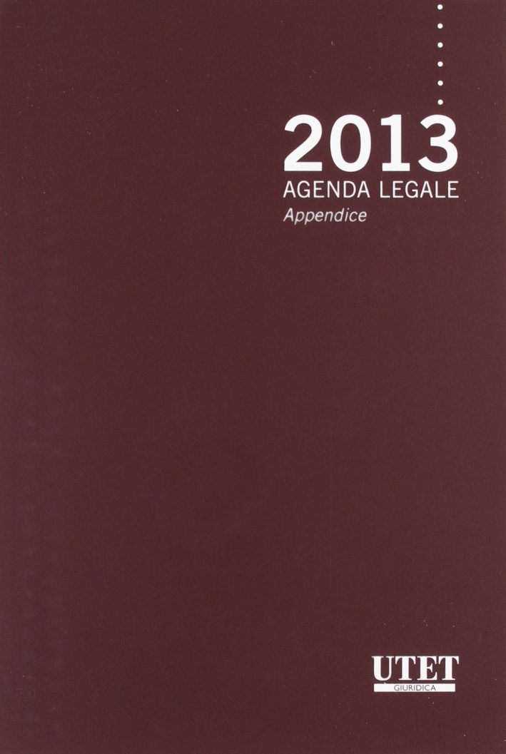 Agenda legale 2013 con appendice Agenda legale 2013 con appendice