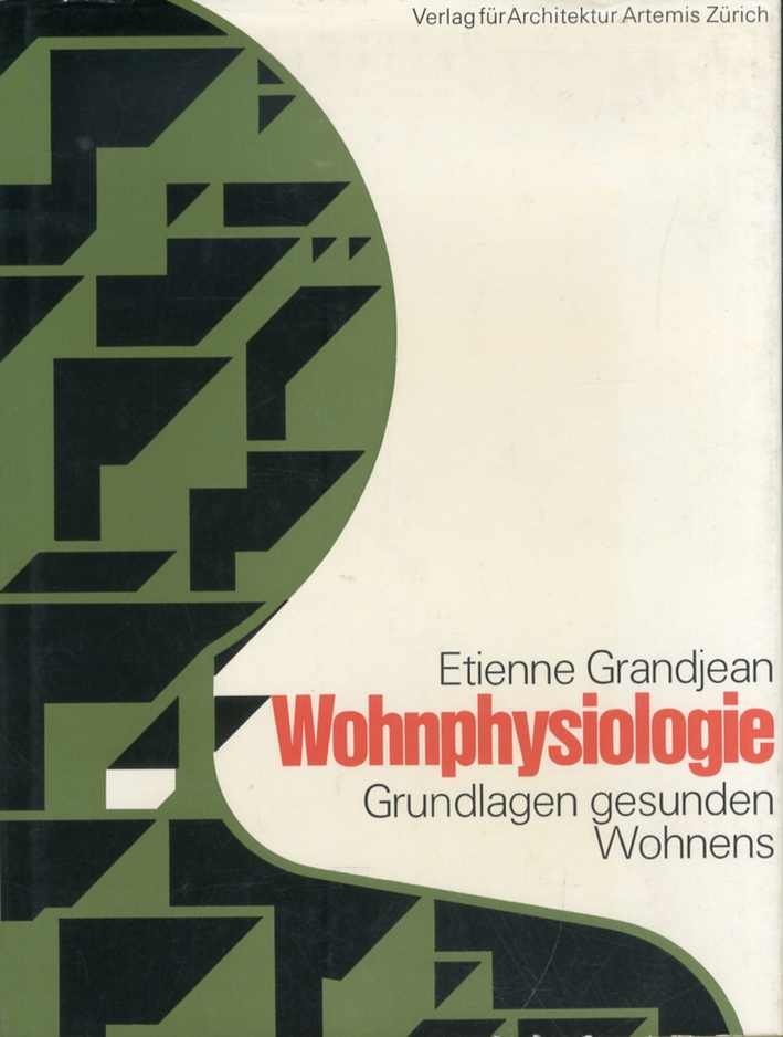 Wohnphysiologie. Grundlagen gesunden Wohnens. Wohnphysiologie. Grundlagen gesunden Wohnens.