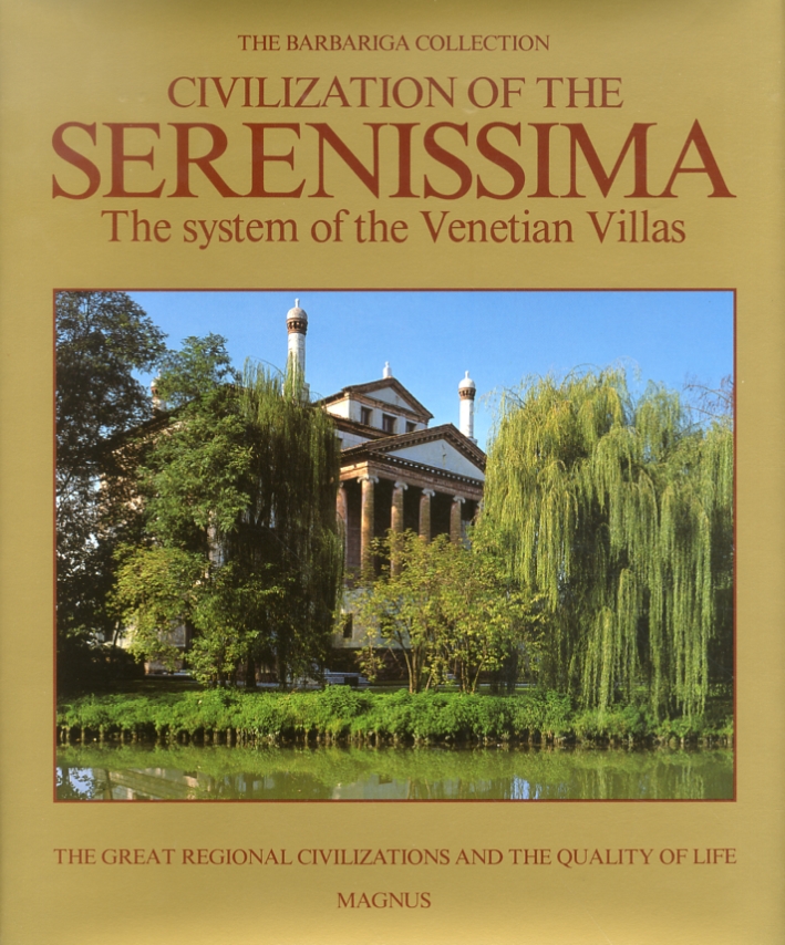 The Barbariga Collection. Civilization of the Serenissima. The system of the Venetian Villas. The Barbariga Collection. Civilization of the Serenissima. The system of the Venetian Villas.