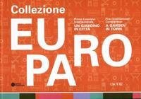 Collezione Europa. Primo Concorso Internazionale "Un Giardino in Città"