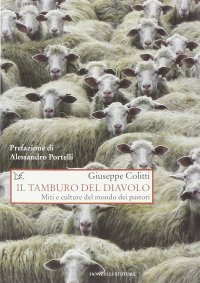 Il tamburo del diavolo. Miti e culture del mondo dei pastori