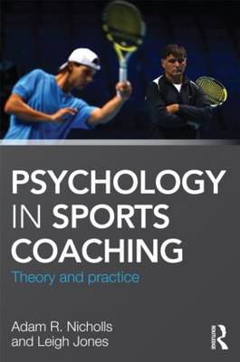 Psychology in Sports Coaching. Psychology in Sports Coaching.