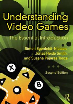 Understanding Video Games Understanding Video Games