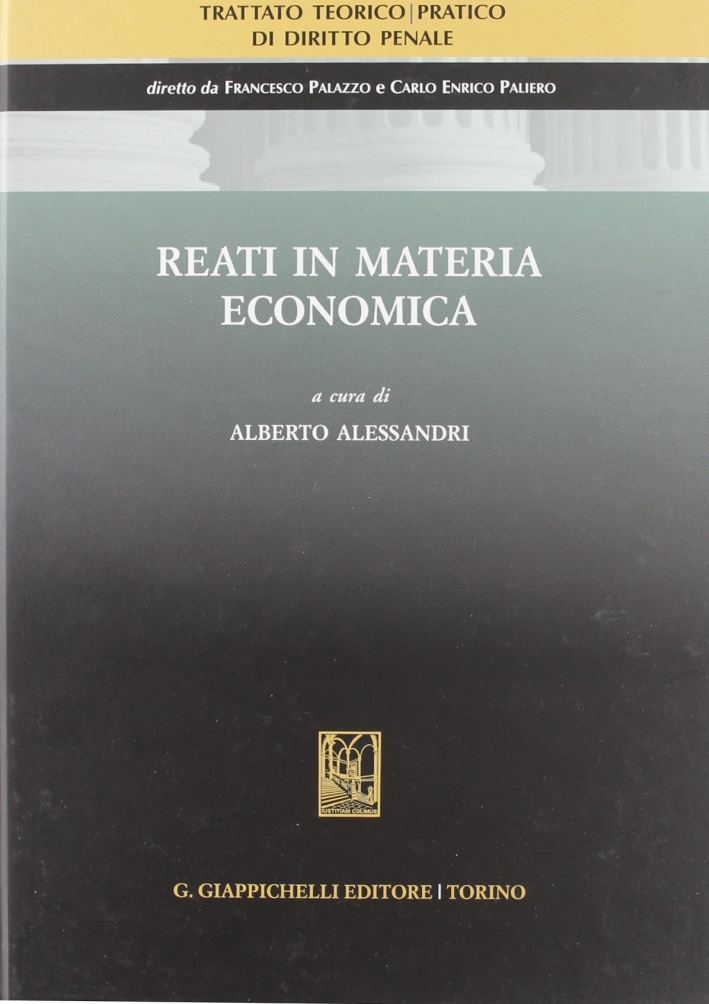 Reati in materia economica Reati in materia economica