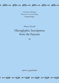 Hieroglyphic Inscriptions From the Fayyum. Vol. 3. Hieroglyphic Inscriptions From the Fayyum. Vol. 3.