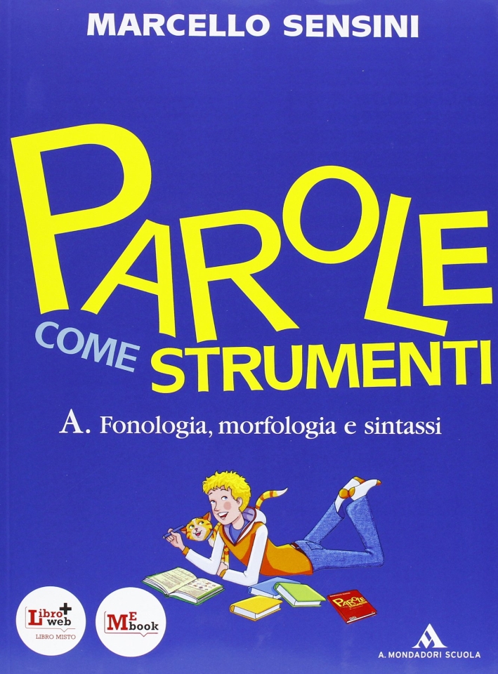 Parole come strumenti. Vol. A-B. Con Prove d'ingresso-Percorso allenamento prova nazionale. Con espansione online. Per la Scuola media. Con CD-ROM. Parole come strumenti. Vol. A-B. Con Prove d'ingresso-Percorso allenamento prova nazionale. Con espansione online. Per la Scuola media. Con CD-ROM.
