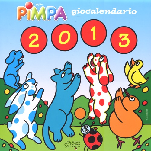 Pimpa 2013. Giocalendario. Con adesivi. Pimpa 2013. Giocalendario. Con adesivi.