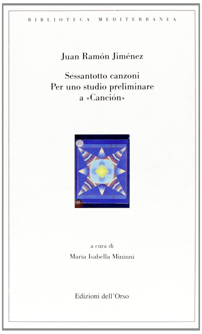 Sessantotto canzoni. Per uno studio preliminare a canciòn. Ediz. spagnola Sessantotto canzoni. Per uno studio preliminare a canciòn. Ediz. spagnola